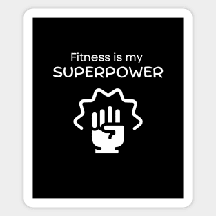 Fitness is my superpower Sticker